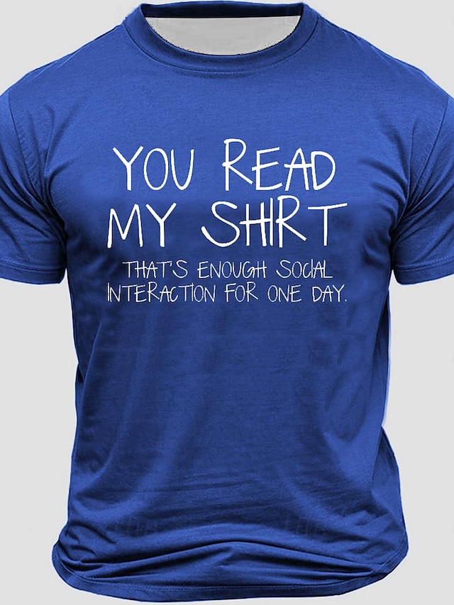  Camiseta Masculina Você Leu Minha Camiseta Isso é Interação Social Suficiente para Um Dia Camiseta Manga Curta Camiseta Impressão 3D Gola Redonda Preta Vermelha Azul Royal Verão