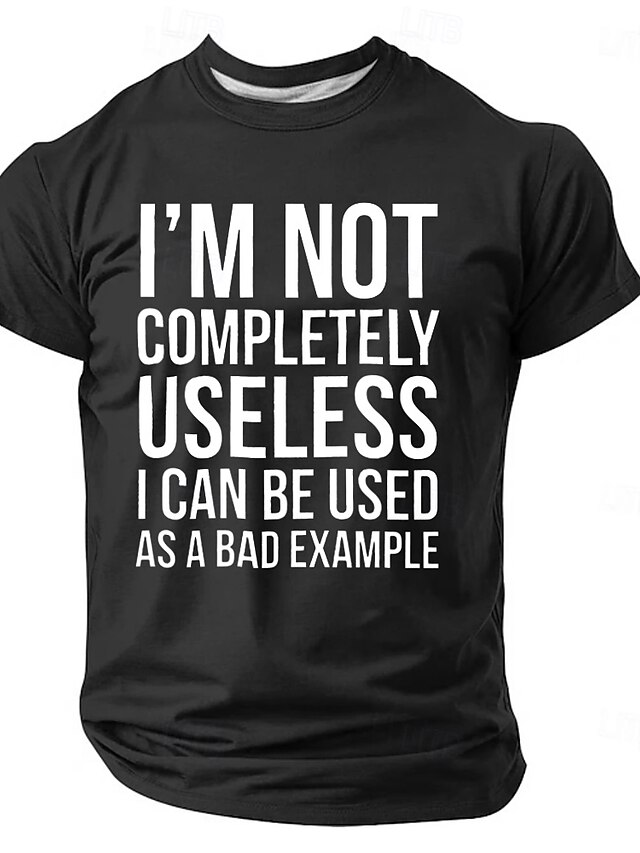 Mens Graphic T-Shirt: I'm Not Completely Useless I Can Be Used As A Bad ...