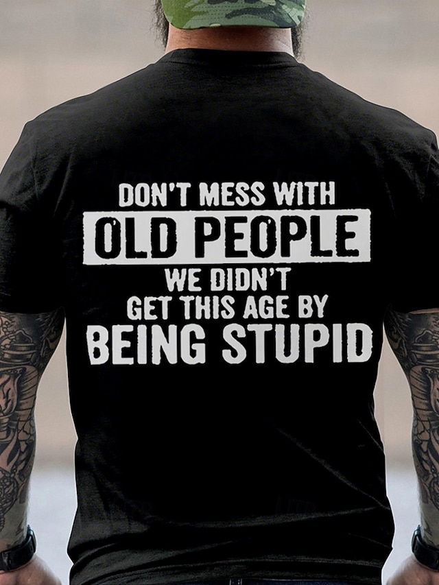 Men's Short Sleeve Graphic T-Shirt | Don't Mess With Old People - Not ...