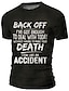 preiswerte 3D-T-Shirt für Männer-Back Off I &#039;Ve Got Enough To Deal With Today Without Having Make Your Death Look Like An Accident Casual Mens 3D Shirt | Blue Summer Cotton | Men&#039;S Tee Graphic Funny Shirts Slogan Retro Letter
