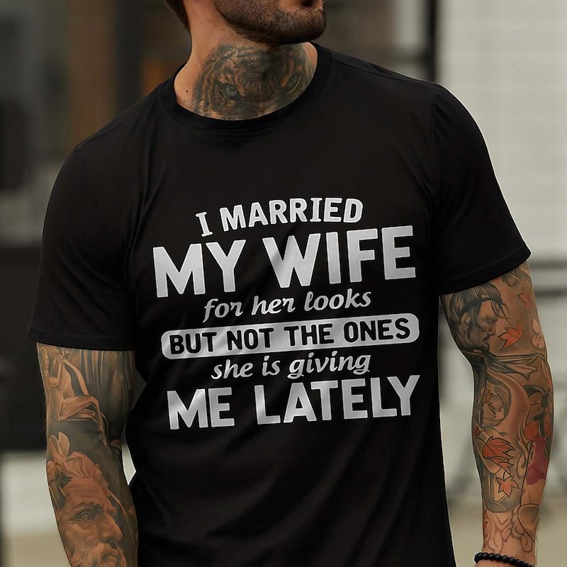 Men's Funny Short Sleeve T-Shirt: "I Married My Wife For Her Looks" Graphic Tee - Relationship Humor2