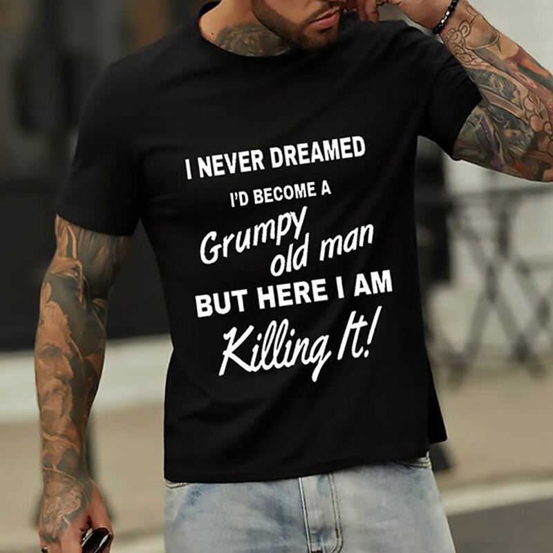 Men's Grumpy Old Man Graphic T-Shirt - Funny "I'm Killing It" Quote Tee for Dad & Grandpa3