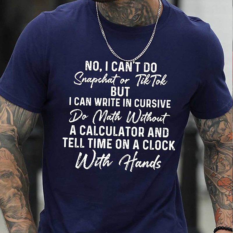 Men's Humorous Graphic T-Shirt: "No Snapchat/TikTok, Yes Cursive, Math & Clocks" Old School Lifestyle Short Sleeve2