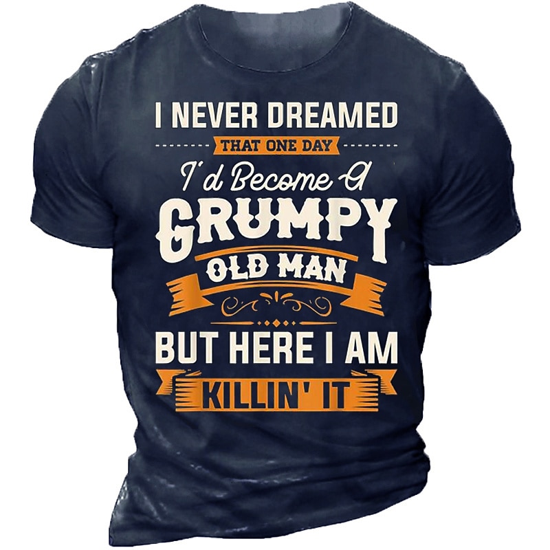 Men's Grumpy Old Man Killin' It Funny Graphic Short Sleeve Lifestyle T-Shirt