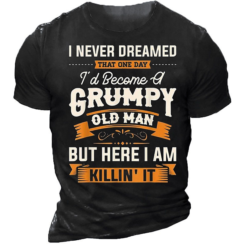 Men's Grumpy Old Man Killin' It Funny Graphic Short Sleeve Lifestyle T-Shirt2