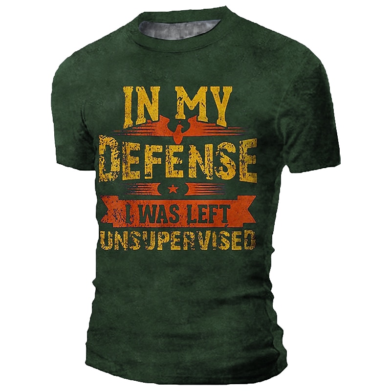 Men's Funny Graphic T-Shirt - 'In My Defense I Was Left Unsupervised' Lifestyle Humor Top3