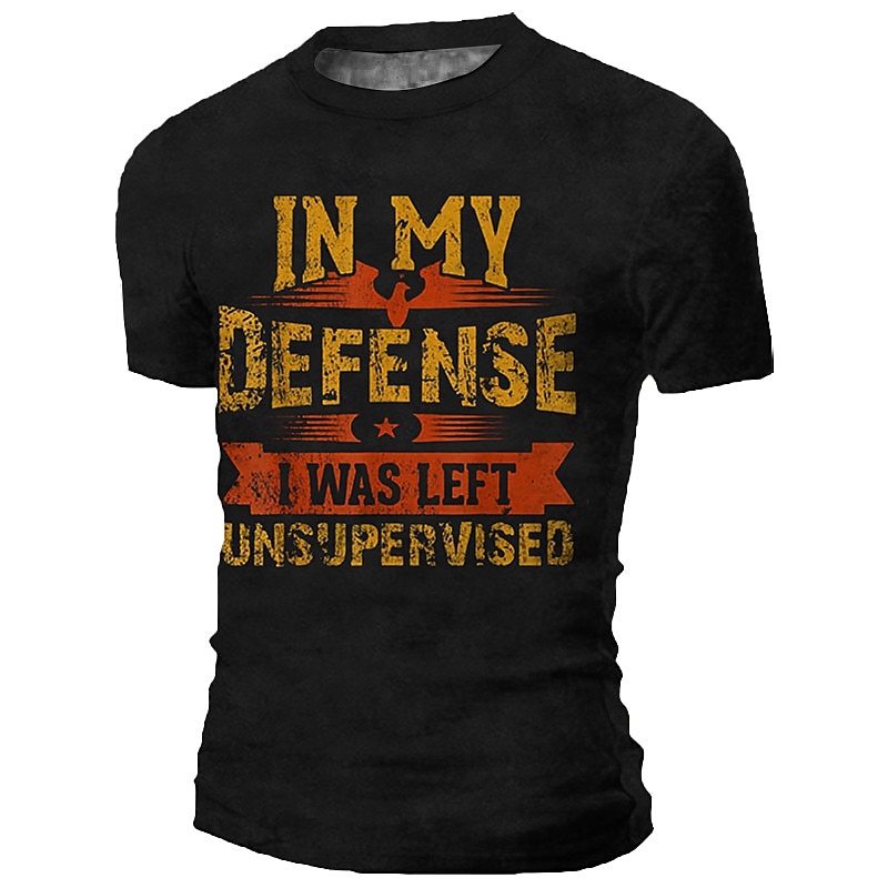 Men's Funny Graphic T-Shirt - 'In My Defense I Was Left Unsupervised' Lifestyle Humor Top