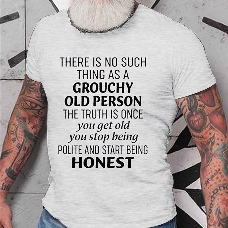Men's Funny Graphic T-Shirt: 'No Grouchy Old Person, Just Honest' Lifestyle Humor.3