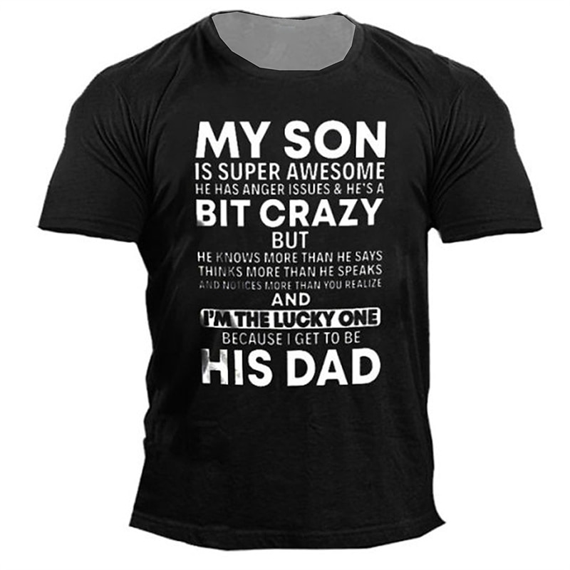 Men's My Son Is Super Awesome But He's A Bit Crazy T Shirt Funny Tee Short Sleeve T shirt 3D Print Crew Neck Shirt Designer Casual Daily Black Blue Purple Summer Clothing Apparel