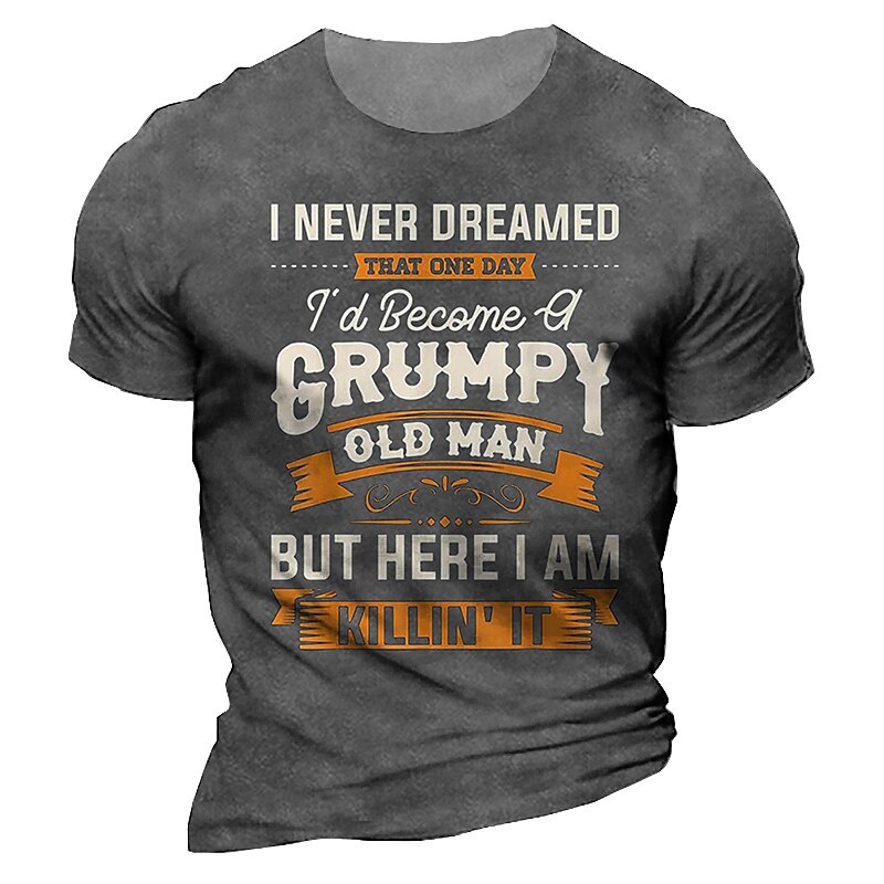 Men's Funny Grumpy Old Man Killing It Graphic T-Shirt - Lifestyle Short Sleeve Crew Neck Tee3