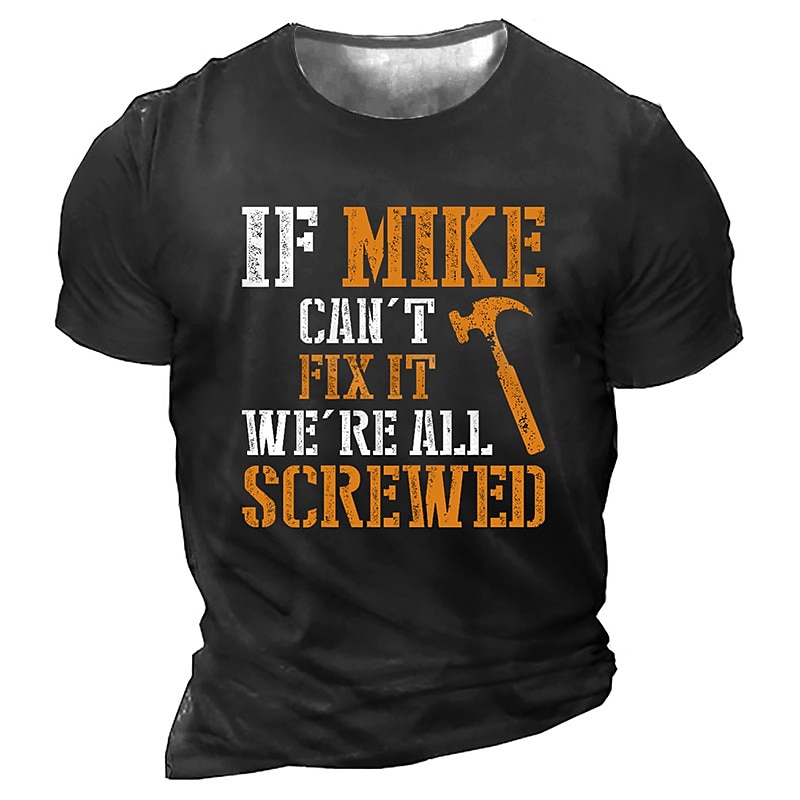 Men's Graphic T-Shirt - Funny Handyman DIY Humor Tee: 'If Mike Can't Fix It We're All Screwed' Slogan, Short Sleeve2