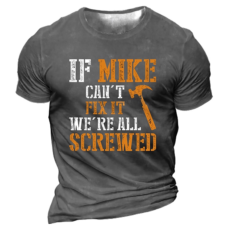 Men's Graphic T-Shirt - Funny Handyman DIY Humor Tee: 'If Mike Can't Fix It We're All Screwed' Slogan, Short Sleeve3