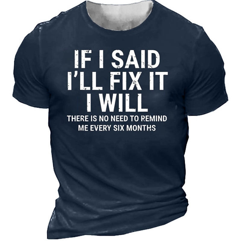 Men's Funny Graphic T-Shirt for Dads & Husbands: "No Need to Remind Me Every Six Months" Humorous Tee2