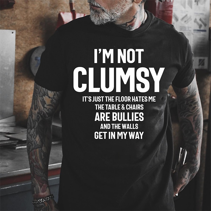 Men's Funny 'I'm Not Clumsy' Graphic T-Shirt - Humorous Short Sleeve Tee with Floor Hates Me & Bullying Chairs Quote2