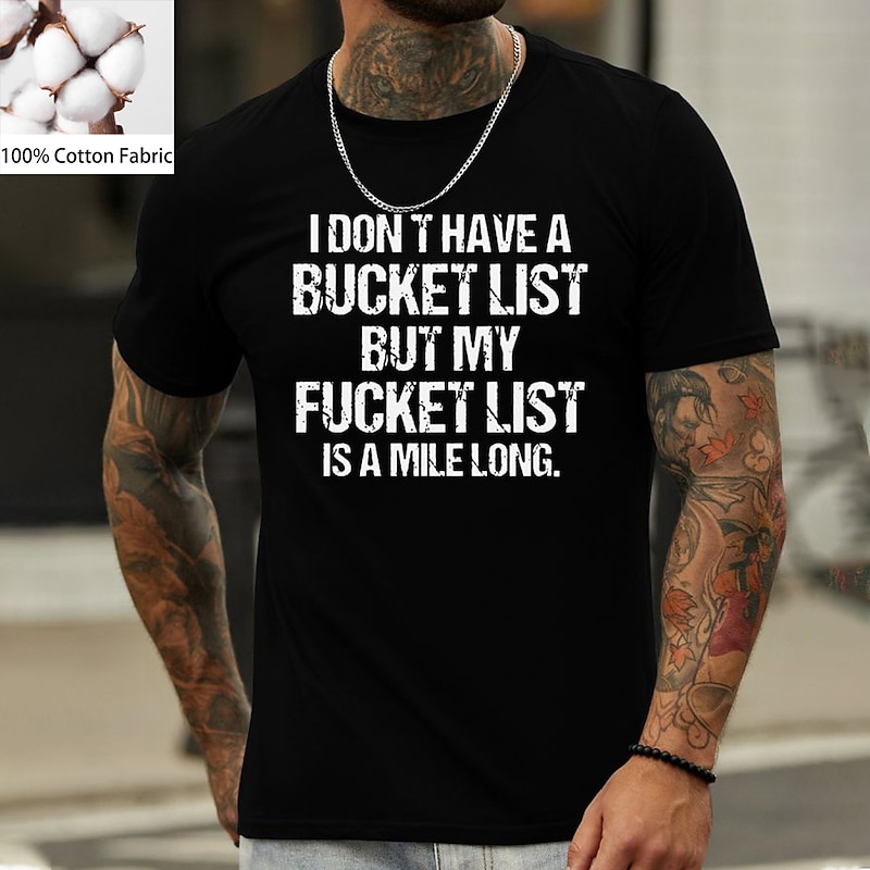 Fucket List Funny Men's T-Shirt - Sarcastic Anti-Bucket List Graphic Tee