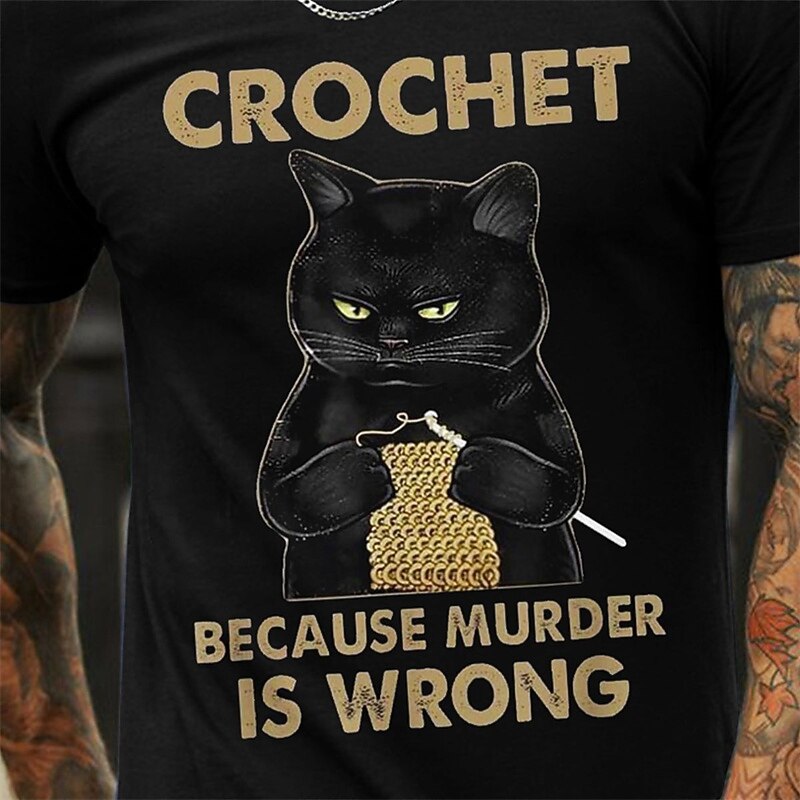 Men's Funny Crochet Cat Graphic T-Shirt - 'Crochet Because Murder Is Wrong' Hobbies Humor Tee2