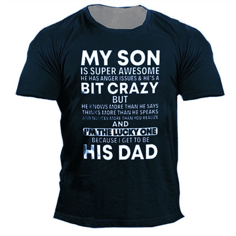 Men's My Son Is Super Awesome But He's A Bit Crazy T Shirt Funny Tee Short Sleeve T shirt 3D Print Crew Neck Shirt Designer Casual Daily Black Blue Purple Summer Clothing Apparel3