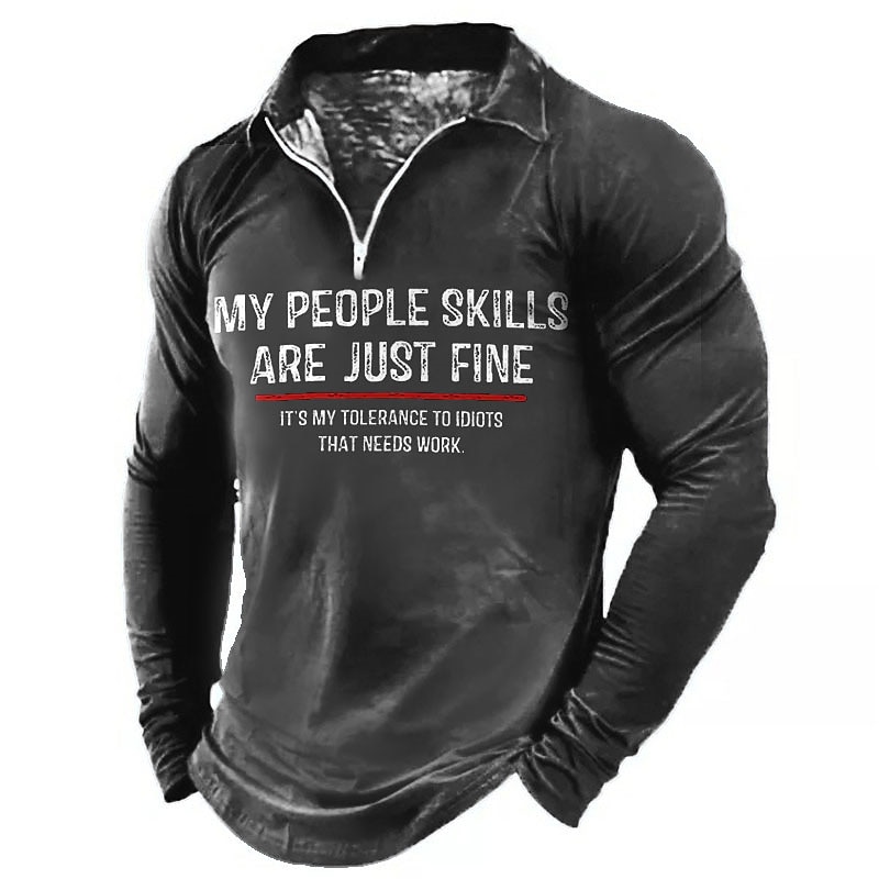 Men's Long Sleeve Graphic Tee - Funny 'My People Skills Are Fine, My Tolerance to Idiots That Needs Work'4
