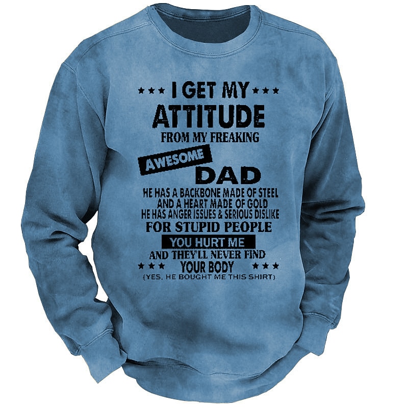 Men's I Get My Attitude From My Freaking Awesome Dad Sweatshirt Pullover Lightweight Hoodie Long Sleeve Sweatshirt Crew Neck Designer Basic 3D Sports Outdoor Daily Spring Fall3