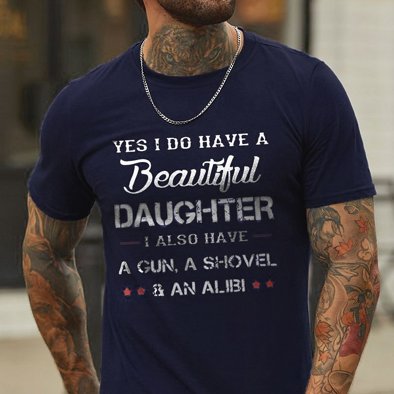 Men's Protective Dad Funny Graphic T-Shirt - 'Beautiful Daughter, Gun, Shovel & Alibi' Short Sleeve2