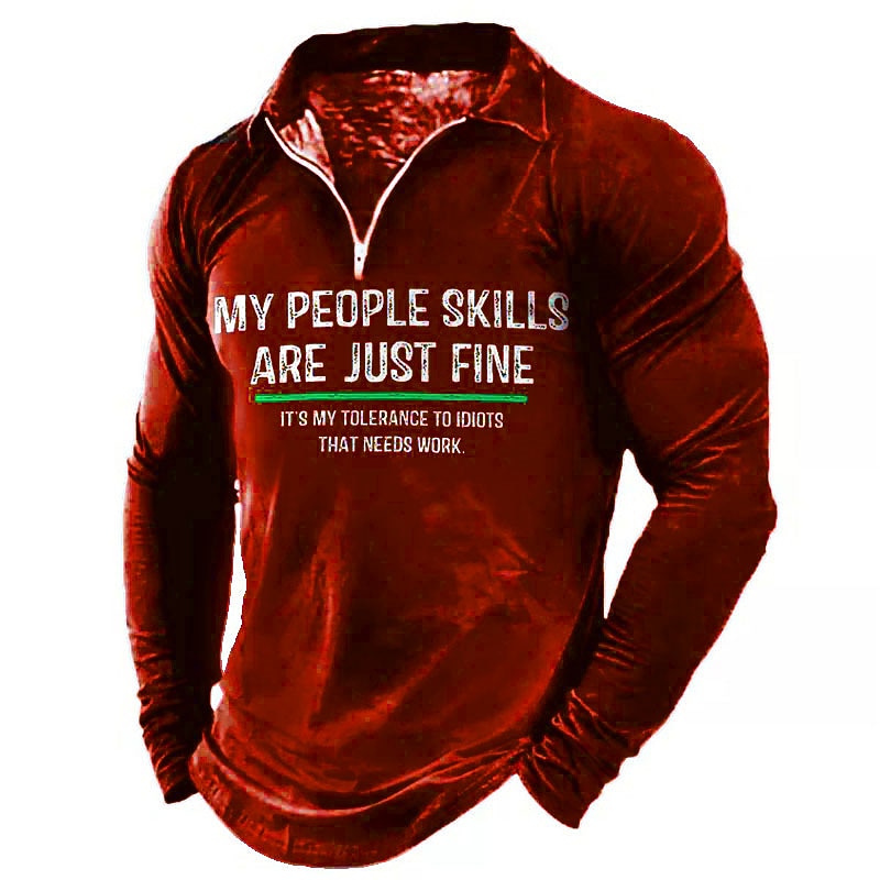 Men's Long Sleeve Graphic Tee - Funny 'My People Skills Are Fine, My Tolerance to Idiots That Needs Work' 5