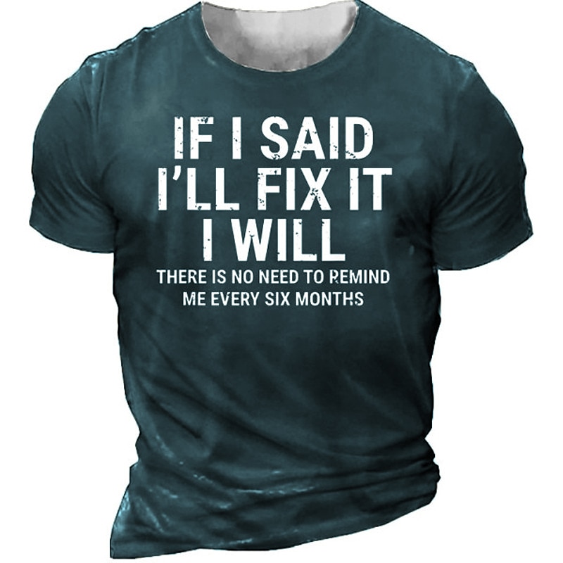 Men's Funny Graphic T-Shirt for Dads & Husbands: "No Need to Remind Me Every Six Months" Humorous Tee4