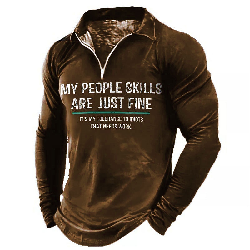 Men's Long Sleeve Graphic Tee - Funny 'My People Skills Are Fine, My Tolerance to Idiots That Needs Work' 7