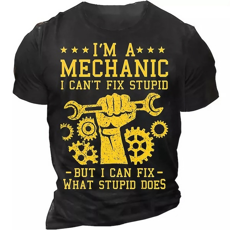 Men's Funny Mechanic T-Shirt with 'I Can't Fix Stupid But I Can Fix What Stupid Does' Quote | Work Humor Graphic Short Sleeve Black Tee
