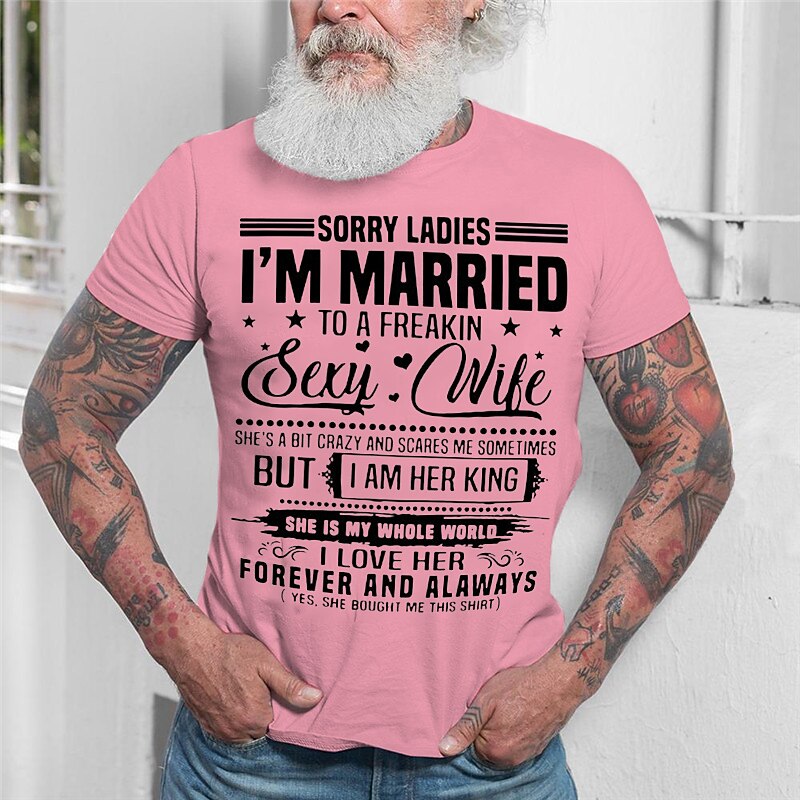 Men's Funny Graphic T-Shirt: "Sorry Ladies, I'm Married to a Freakin' Sexy Wife" Humorous Husband Relationship Tee Gift3
