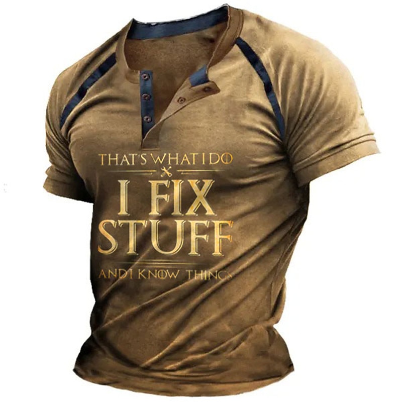 Men's Short Sleeve Graphic T-Shirt "I Fix Stuff & Know Things" Henley Tee - Hobbies Lifestyle Humor2