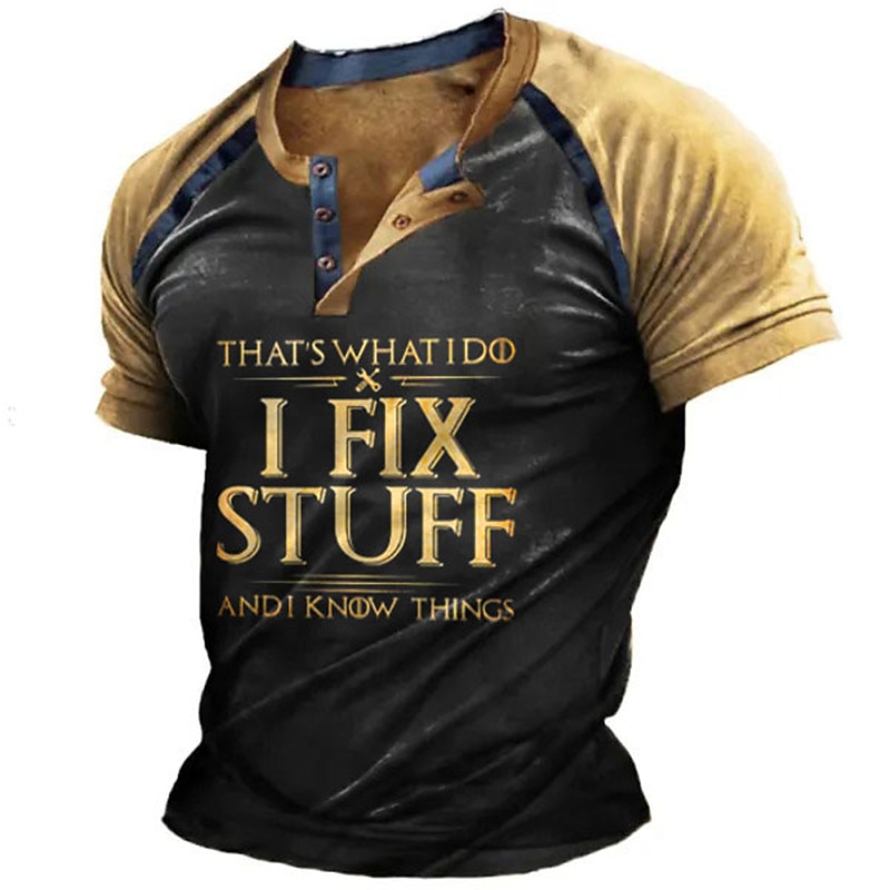 Men's Short Sleeve Graphic T-Shirt "I Fix Stuff & Know Things" Henley Tee - Hobbies Lifestyle Humor3