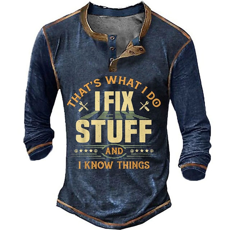 Men's Long Sleeve Henley Graphic Tee, "That's What I Do I Fix Stuff And I Know Things" Slogan, Vintage Hobbies Lifestyle Humor4