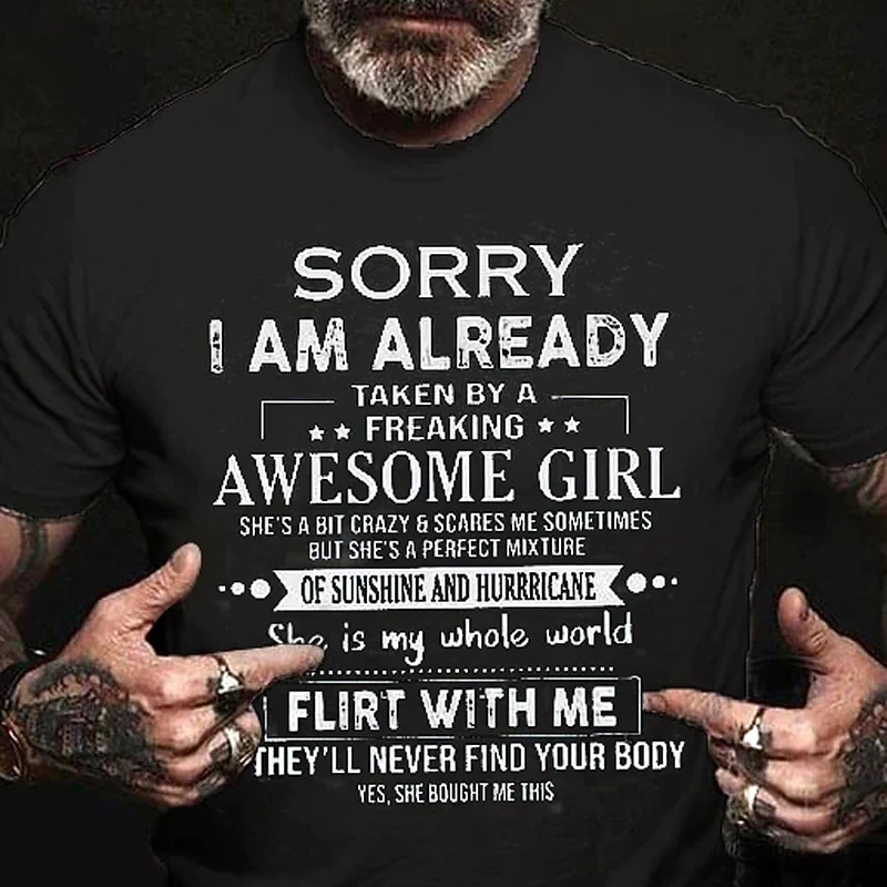 Men's T-Shirt - Funny Graphic Tee for Him with "Sorry I'm Taken By An Awesome Girl" & "Don't Flirt With Me" Humor2