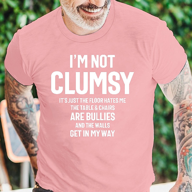 Men's Funny 'I'm Not Clumsy' Graphic T-Shirt - Humorous Short Sleeve Tee with Floor Hates Me & Bullying Chairs Quote4