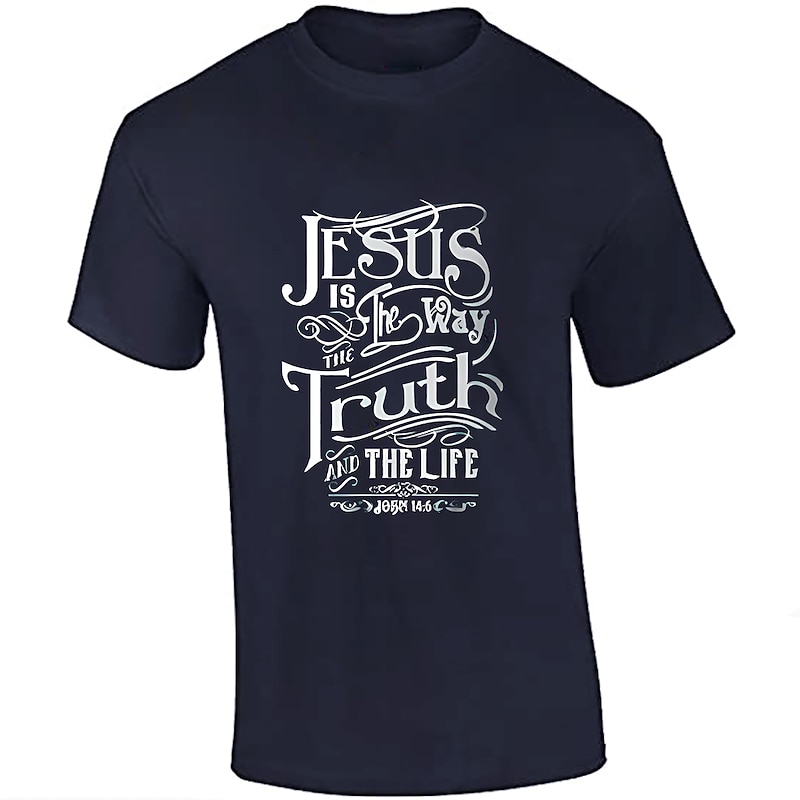 Men's Graphic T-Shirt - Jesus Is The Way The Truth And The Life John 14:6 Christian Faith Religious Scripture Tee3