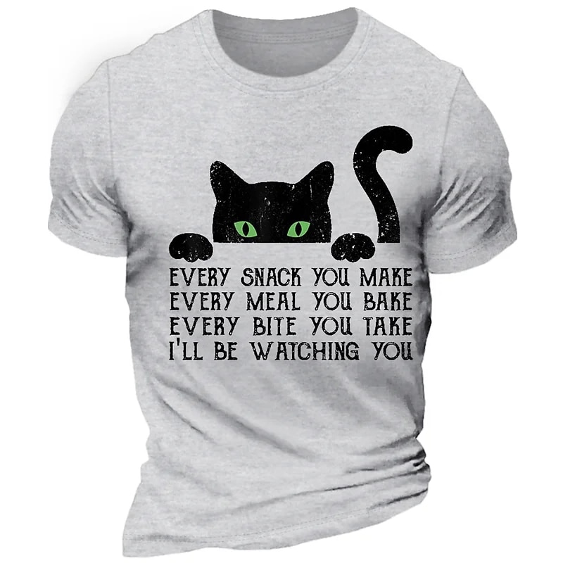 Mens Funny Cat T-Shirt Graphic Tee - "Every Snack You Make Every Meal You Bake Every Bite You Take I'll Be Watching You" Pet Lover Gift for Him2