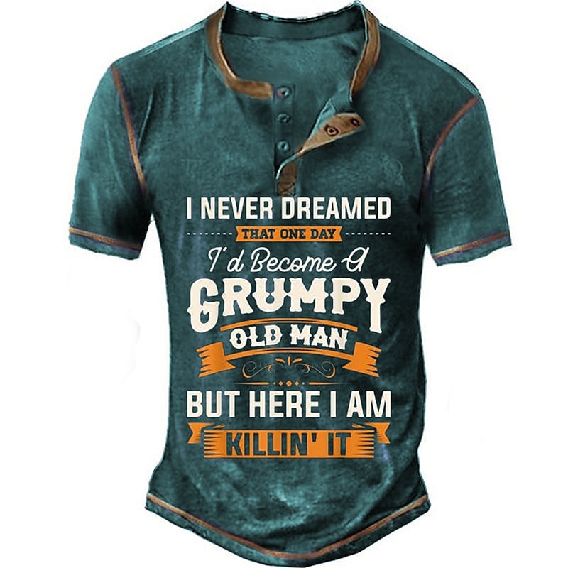 Men's Funny Grumpy Old Man "Killin' It" Short Sleeve Henley T-Shirt Humorous Tee3