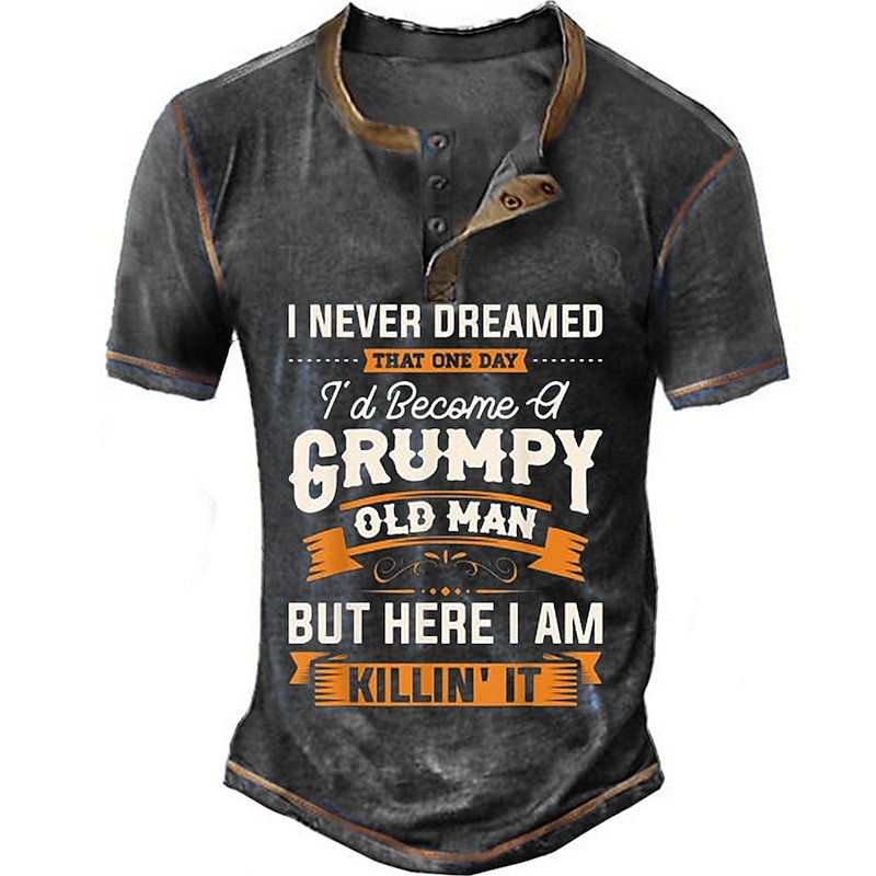Men's Funny Grumpy Old Man "Killin' It" Short Sleeve Henley T-Shirt Humorous Tee2