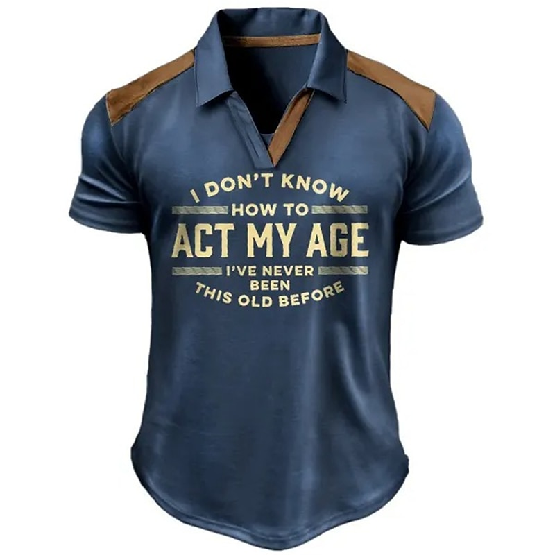 Funny Men's Short Sleeve Polo Shirt 'I Don't Know How To Act My Age' Graphic Tee