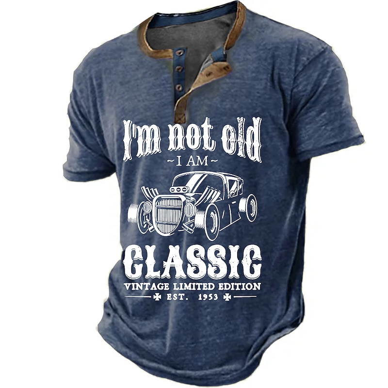Est 1953 Mens Graphic Shirt Classic 3D For | Blue Cotton Henley Tee Letter Car Clothing Apparel Print Outdoor Casual Short Sleeve Button Down 'M Not Old Am4