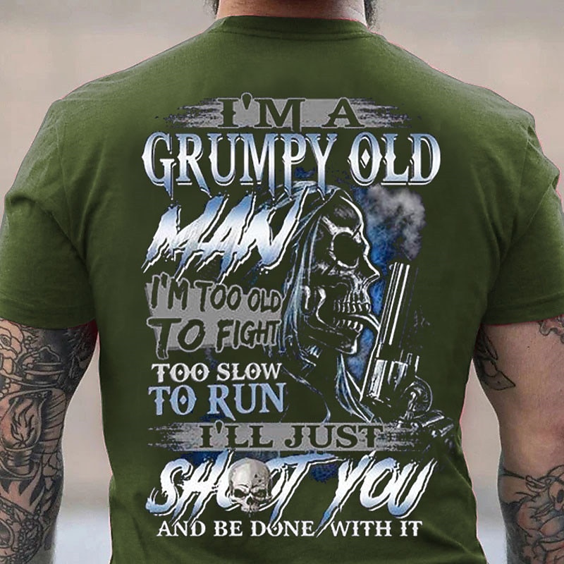 Mens Grumpy Old Man T-Shirt - Funny Graphic Tee with Skull & Gun Design | 'I'll Just Shoot You' Dark Humor Lifestyle3