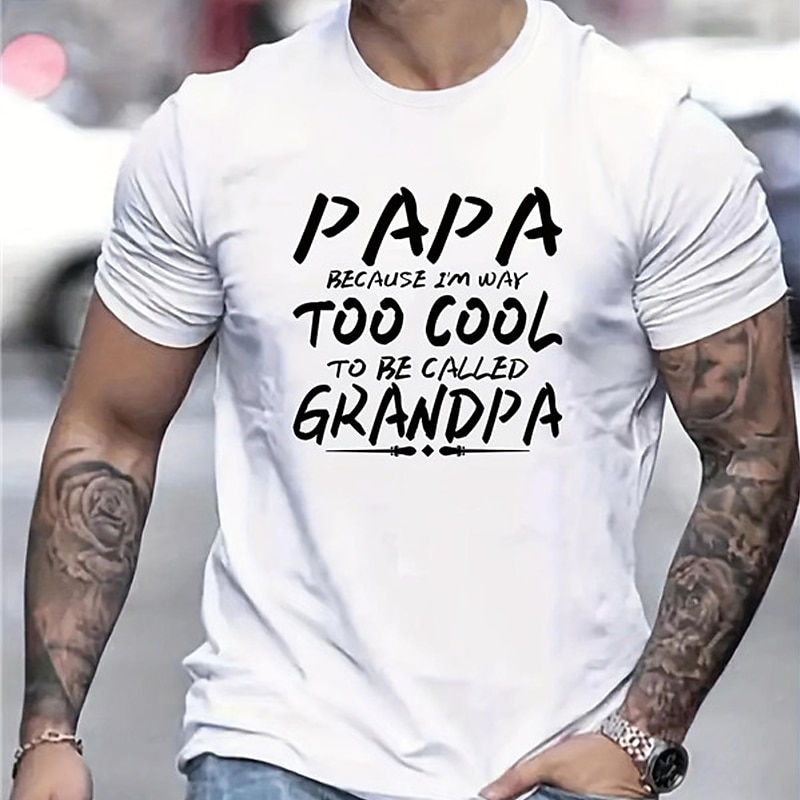 Men's Funny Papa T-Shirt - 'Too Cool To Be Called Grandpa' Graphic Novelty Tee for Grandfathers3