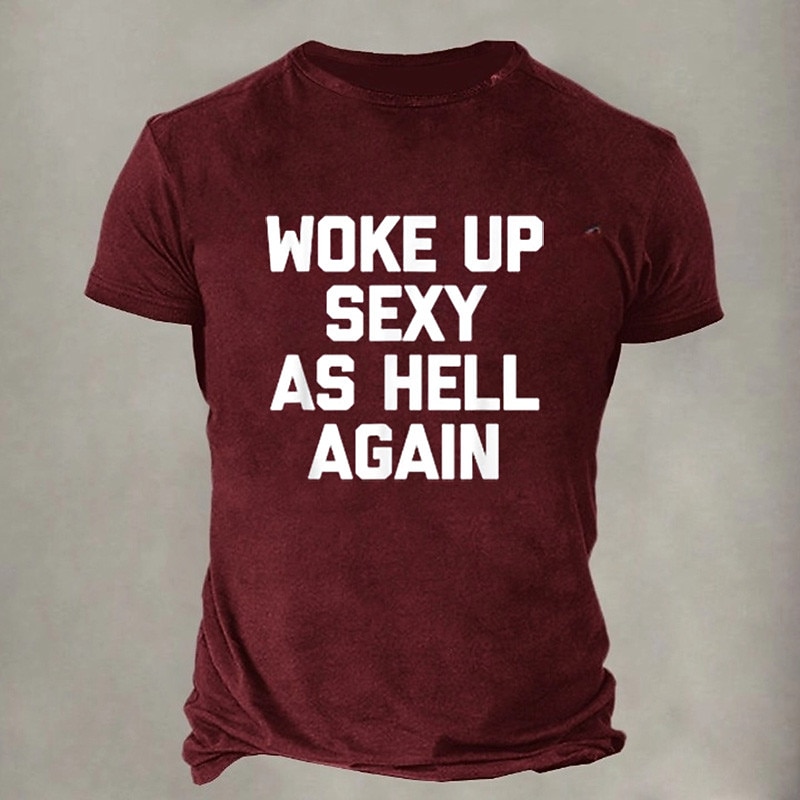 Men's Short Sleeve Graphic T-Shirt | Funny 'Woke Up Sexy As Hell Again' Confident Lifestyle Tee2