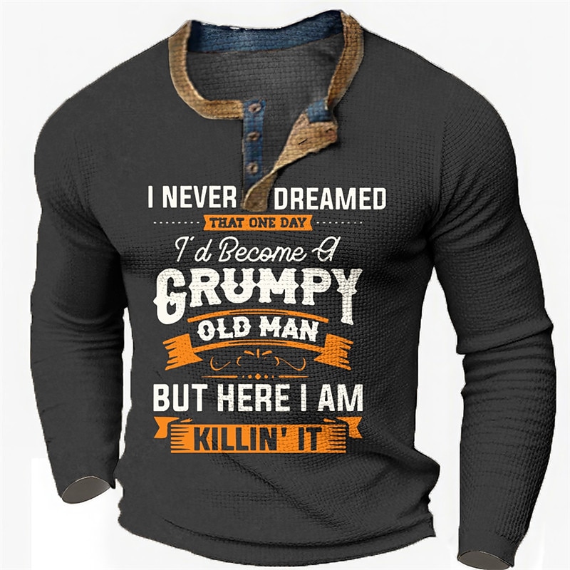 Men's Long Sleeve Grumpy Old Man Henley Shirt - Funny 'Killing It' Lifestyle Graphic Tee3