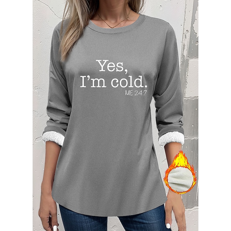Women's Fleece Lined Pullover Sweatshirt Pajamas Yes Im Cold Letter Warm Fuzzy Long Sleeve Round Neck Crewneck Long Tops Casual Sports Black Yellow Pink Blue Gray Fall & Winter