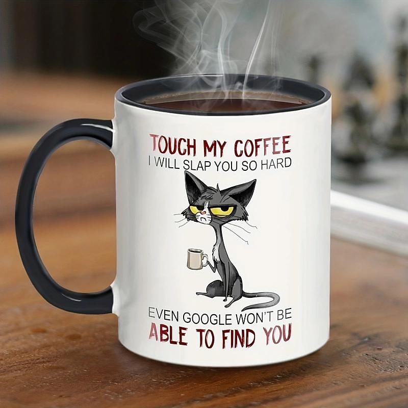 1pc Cute Unhappy Cat Mug, Touch My Coffee Mug I Will Slap You So Hard Mug, Cat Drink Coffee Mug Gift For Friend, Sister, Cat Mom, Coffee Drinker, Kitty Owner Ceramic, 11 Oz2