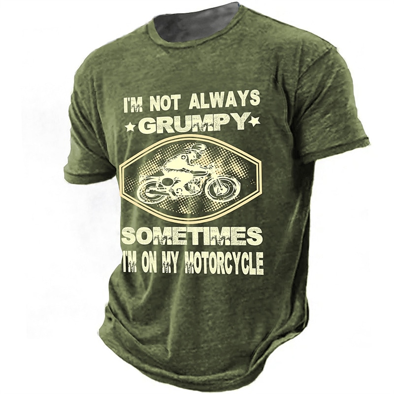 Men's Short Sleeve Graphic T-Shirt: 'I'm Not Always Grumpy, Sometimes I'm On My Motorcycle' Funny Biker Tee