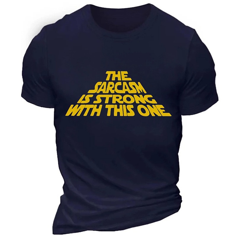 Men's Sarcastic Graphic T-Shirt - Star Wars Parody Humor Short Sleeve featuring "The Sarcasm Is Strong With This One" Quote2