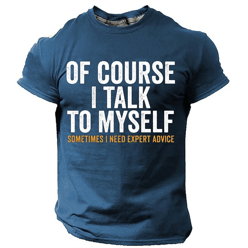 Men's Graphic T-Shirt, Humorous Lifestyle Quote Short Sleeve Top - 'Of Course I Talk To Myself'2