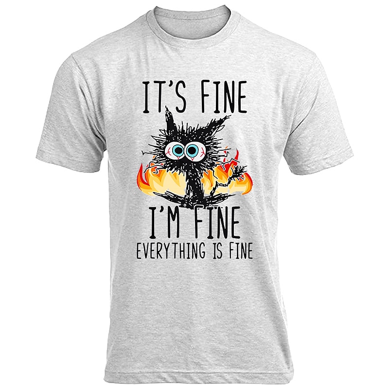Men's Funny Burning Cat 'Everything is Fine' Sarcastic Graphic T-Shirt